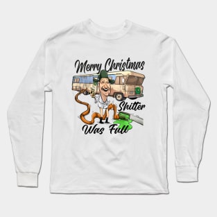 Merry Christmas Shitter Was Full Long Sleeve T-Shirt